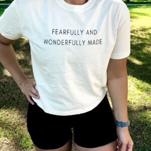 Fearfully And Wonderfully Made Crop